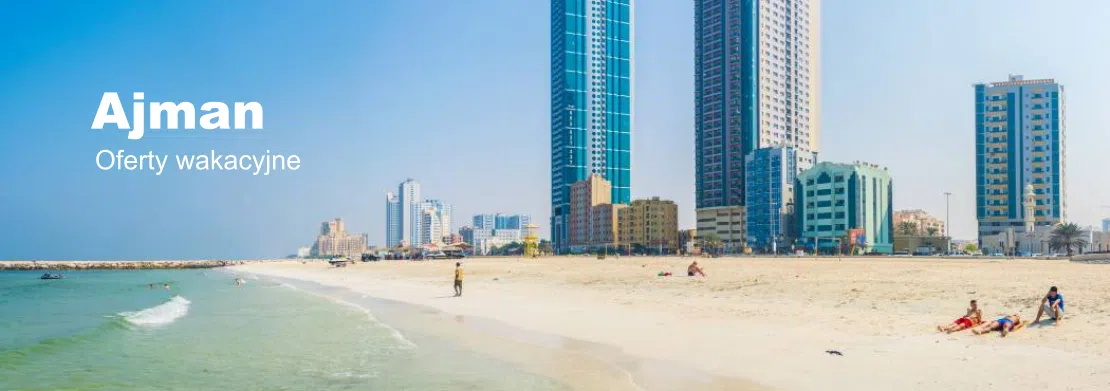 Wakacje w  Ajman